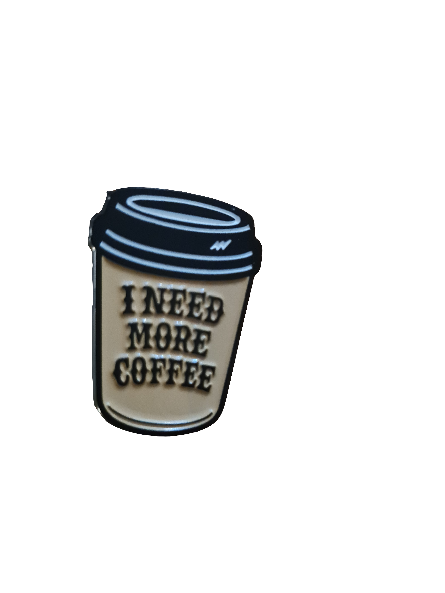 Pin - I Need More Coffee